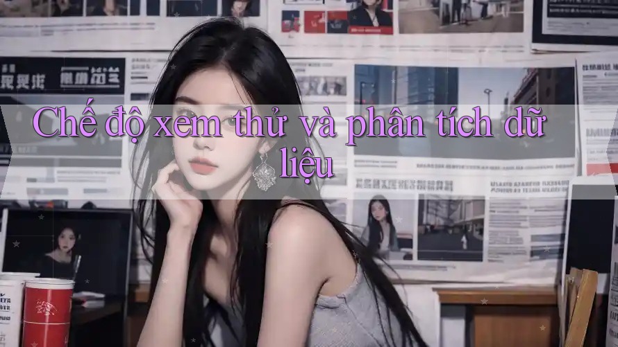 Chế độ xem thử và phân tích dữ liệu