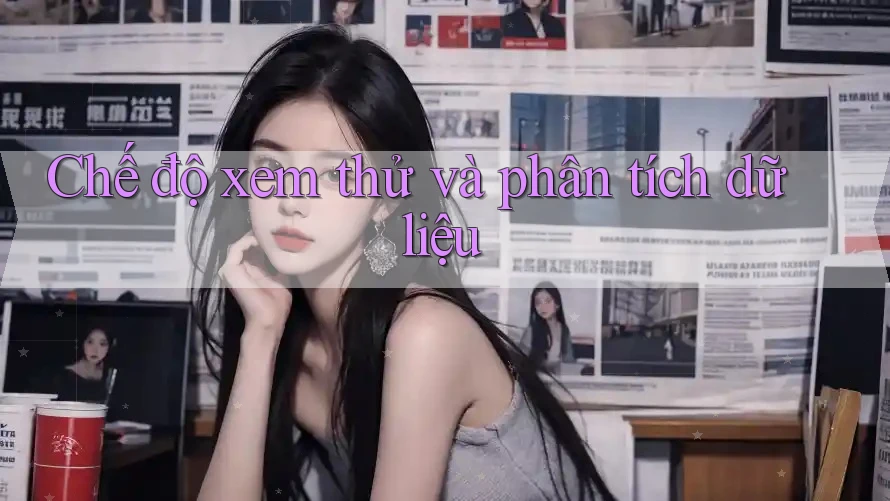 Chế độ xem thử và phân tích dữ liệu Chế độ xem thử và phân tích dữ liệu