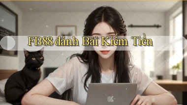 fb88  đánh bài kiếm tiền