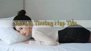 nhà cái Thưởng nạp tiền