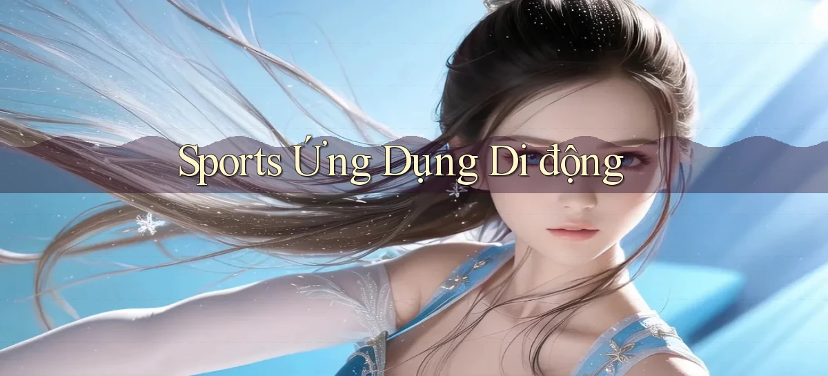 Sports Ứng dụng di động